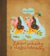 Zdravé pohádky z vlastní zahrádky - cena, srovnání