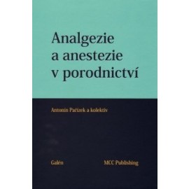 Analgezie a anestezie v porodnictví