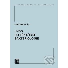 Úvod do lékařské bakteriologie