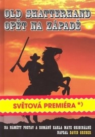 Old Shatterhand opět na Západě