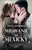 Milovanie po mexicky - cena, srovnání
