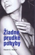 Žiadne prudké pohyby - cena, srovnání
