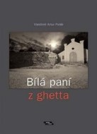 Bílá paní z ghetta - cena, srovnání