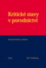 Kritické stavy v porodnictví