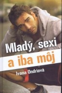 Mladý, sexi a iba môj - cena, srovnání