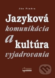 Jazyková komunikácia a kultúra vyjadrovania