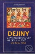 Dejiny slovenskej literatúry pre deti a mládež