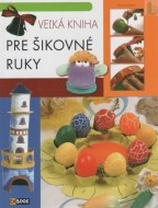 Veľká kniha pre šikovné ruky - cena, srovnání