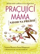 Pracující máma – návod na přežití - cena, srovnání