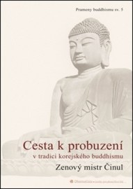 Cesta k probuzení v tradici korejského buddhismu