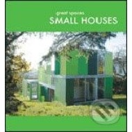 Great Spaces: Small Houses - cena, srovnání