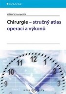 Chirurgie – stručný atlas operací a výkonů - cena, srovnání