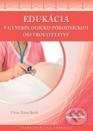 Edukácia v gynekologicko-pôrodníckom ošetrovateľstve - cena, srovnání