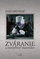 Zváranie a zvariteľnosť materiálov - cena, srovnání