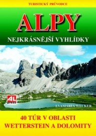 Alpy - Nejkrásnější vyhlídky