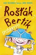 Rošťák Bertík – Spoďáryyy - cena, srovnání