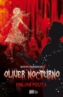 Oliver Nocturno : Krevní pouta - cena, srovnání