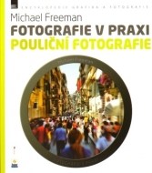 Fotografie v praxi: Pouliční fotografie - cena, srovnání