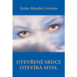 Otevřené srdce otevírá mysl