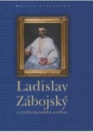 Ladislav Zábojský a cyrilo-metodská tradícia - cena, srovnání