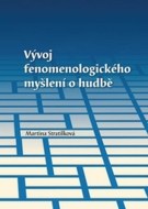 Vývoj fenomenologického myšlení o hudbě - cena, srovnání