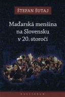 Maďarská menšina na Slovensku v 20. storočí - cena, srovnání