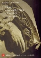 Dějiny cisterckého řádu v Čechách (1142 - 1420) - cena, srovnání