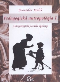 Pedagogická antropológia I.