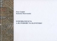 Suburbanizácia a jej podoby na Slovensku - cena, srovnání