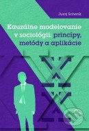 Kauzálne modelovanie v sociológii: princípy, metódy a aplikácie - cena, srovnání