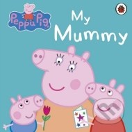 Peppa pig: My mummy - cena, srovnání