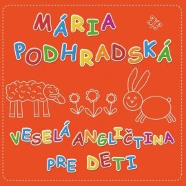 Mária Podhradská - Veselá angličtina pre deti
