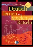 Deutsch lernen mit Spielen und Rätseln - Grundstufe - cena, srovnání