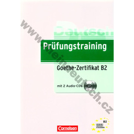 Prüfungstraining Goethe-Zertifikat B2 + 2 CD