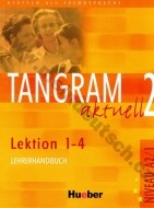 Tangram aktuell 2 (lekcie 1-4) - metodická príručka (učiteľská kniha) - cena, srovnání