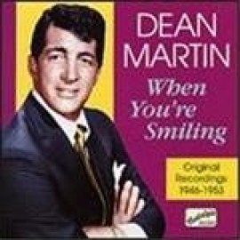 Dean Martin - When Youre Smiling: Original Recordings 1946-1953