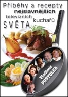 Příběhy a recepty nejslavnějších televizních kuchařů světa - cena, srovnání