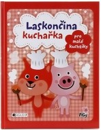 Laskončina kuchařka pro malé kuchtíky - cena, srovnání