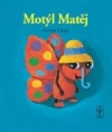 Motýl Matěj - cena, srovnání