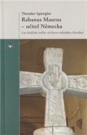 Rabanus Maurus - učitel Německa - cena, srovnání