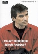 Laskavý dobrodruh - Zdeněk Podhůrský - cena, srovnání