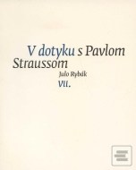 V dotyku s Pavlom Straussom VII. - cena, srovnání