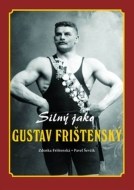 Silný jako Gustav Frištenský - cena, srovnání