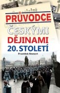 Průvodce českými dějinami 20. století - cena, srovnání