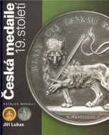 Česká medaile 19. století / Katalog medailí - cena, srovnání