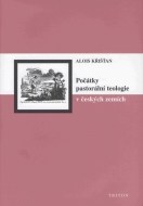 Počátky pastorální teologie v českých zemích - cena, srovnání