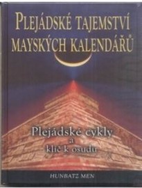 Plejádské tajemství mayských kalendářů