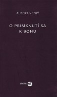 O primknutí sa k Bohu - cena, srovnání