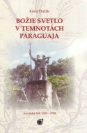 Božie svetlo v temnotách Paraguaja - cena, srovnání