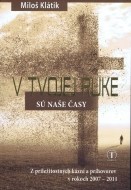 V Tvojej ruke sú naše časy - cena, srovnání